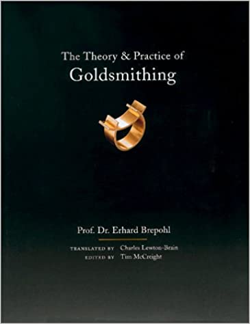 THEORY & PRACTICE OF GOLDSMITHING