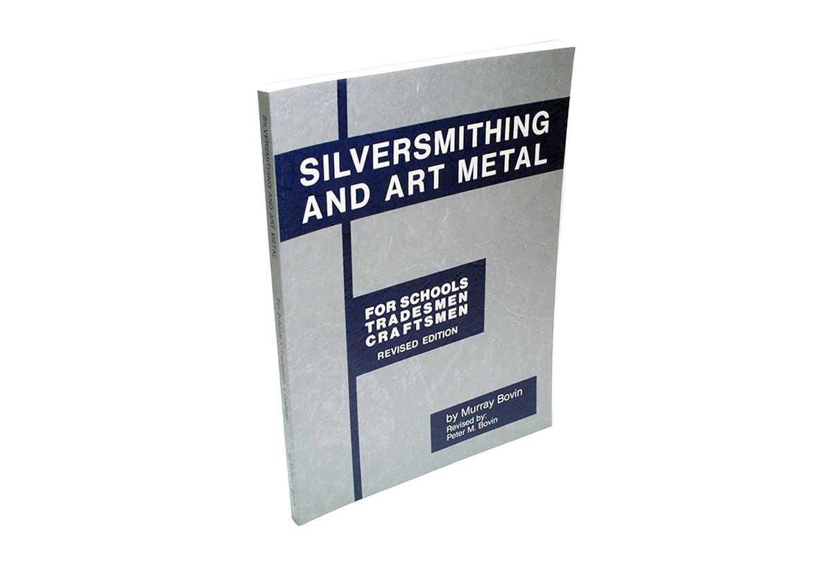 Silversmithing And Art Metal For Schools, Tradesmen and Craftsmen